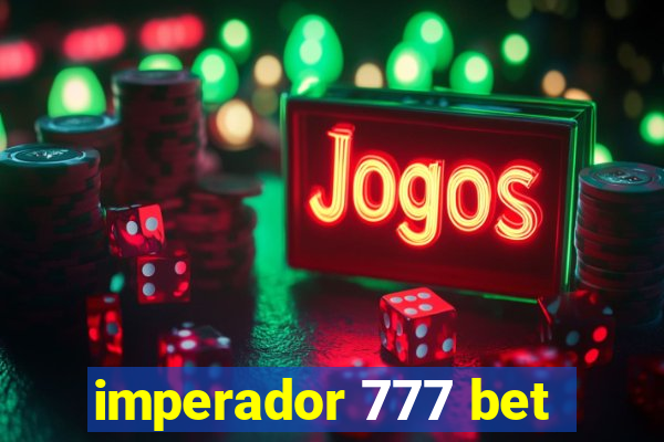 imperador 777 bet